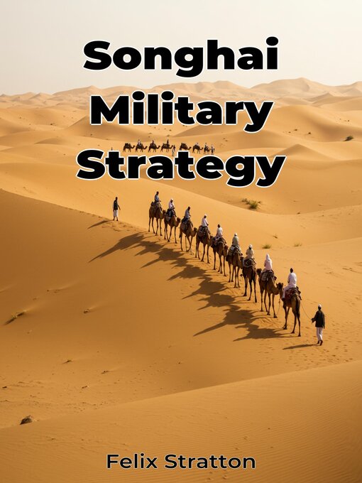 Title details for Songhai Military Strategy by Felix Stratton - Available